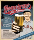 Homebrew All-Stars : Top Homebrewers Share Their Best Techniques and Recipes - Book
