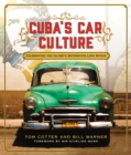 Cuba'S Car Culture : Celebrating the Island's Automotive Love Affair - Book