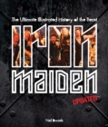 Iron Maiden - Updated Edition : The Ultimate Illustrated History of the Beast - Book