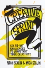 Creative Sprint : Six 30-Day Challenges to Jumpstart Your Creativity - Book
