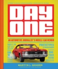 Day One : An Automotive Journalist's Muscle-Car Memoir - Book