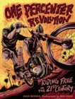 One Percenter Revolution : Riding Free in the 21st Century - Book
