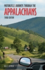 Motorcycle Journeys Through the Appalachians : 3rd Edition - Book