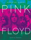 Pink Floyd : Album by Album - Book
