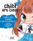Chibi Art Class : A Complete Course in Drawing Chibi Cuties and Beasties - Includes 19 step-by-step tutorials! - eBook