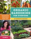 Organic Gardening for Everyone : Homegrown Vegetables Made Easy - No Experience Required! - eBook
