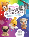 Crochet Your Own Kawaii Animal Cuties : Includes 12 Adorable Patterns and Materials to Make a Shiba Puppy and Sloth - Inside: 64 page book, Crochet hook, Safety eyes, Five colors of yarn, Embroidery f - Book