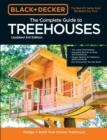 Black & Decker The Complete Photo Guide to Treehouses 3rd Edition : Design and Build Your Dream Treehouse - eBook
