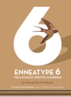 Enneatype 6: The Loyalist, Skeptic, Guardian : An Interactive Workbook - Book