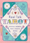 Real Talk Tarot - Gift Edition : Mystical Answers for a Chaotic World - 78-card Deck and Guide Book - Book
