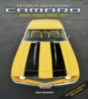 The Complete Book of Chevrolet Camaro, Revised and Updated 3rd Edition : Every Model since 1967 - Book