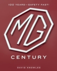 MG Century : 100 Years—Safety Fast! - Book