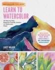 Learn to Watercolor : 20 Step-by-Step Beginner-Friendly Lessons on Watercolor Paper - Book