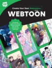 Create Your Own Webcomics with WEBTOON : The Ultimate Guide to the Exciting World of Webcomics with Tutorials, Techniques and Insider Tips! - Book