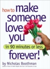 How to Make Someone Love You in 90 Minutes - Book