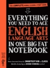 Everything You Need to Ace English Language Arts in One Big Fat Notebook - Book