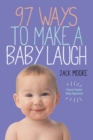 97 Ways to Make a Baby Laugh - Book