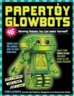 Papertoy Glowbots : 46 Glowing Robots You Can Make Yourself! - Book