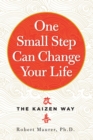 One Small Step Can Change Your Life : The Kaizen Way - Book