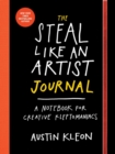 The Steal Like an Artist Journal : A Notebook for Creative Kleptomaniacs - Book