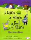 A Lime, a Mime, a Pool of Slime : More About Nouns - Book
