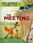 Mr Badger and Mrs Fox Book 1: The Meeting - Book