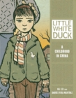 Little White Duck : A Childhood in China - eBook