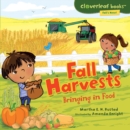 Fall Harvests : Bringing in Food - eBook