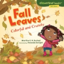 Fall Leaves : Colorful and Crunchy - eBook