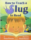 HOW TO TEACH A SLUG TO READ - Book