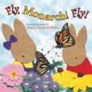 Fly, Monarch! Fly! - Book