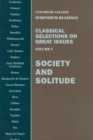 Classical Selections on Great Issues : Society and Solitude - Book