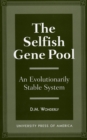 The Selfish Gene Pool : An Evolutionary Stable System - Book