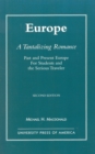 Europe, A Tantalizing Romance : Past and Present Europe for Students and the Serious Traveler - Book
