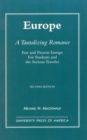 Europe, A Tantalizing Romance : Past and Present Europe for Students and the Serious Traveler - Book