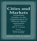 Cities and Markets : Studies in the Organization of Human Space - Book