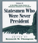 Statesmen Who Were Never President - Book