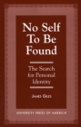No Self to be Found : The Search for Personal Identity - Book