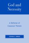 God and Necessity : A Defense of Classical Theism - Book
