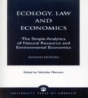 Ecology, Law and Economics : The Simple Analytics of Natural Resource and Environmental Economics - Book