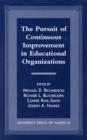 The Pursuit of Continuous Improvement in Educational Organizations - Book
