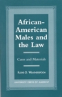 African-American Males and the Law : Cases and Material - Book