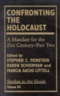 Confronting the Holocaust : A Mandate for the 21st Century- Part Two - Book