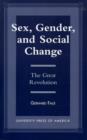 Sex, Gender, and Social Change : The Great Revolution - Book