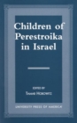 Children of Perestroika in Israel - Book