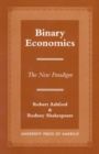 Binary Economics : The New Paradigm - Book