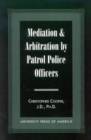 Mediation & Arbitration By Patrol Police Officers - Book