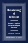 Phenomenology of Civilization : Reason as a Regulative Principle in Collingwood and Husserl - Book