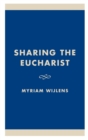 Sharing the Eucharist : A Theological Evaluation of the Post Conciliar Legislation - Book