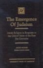 The Emergence of Judaism : Jewish Religion in Response to the Critical Issues of the First Six Centuries - Book